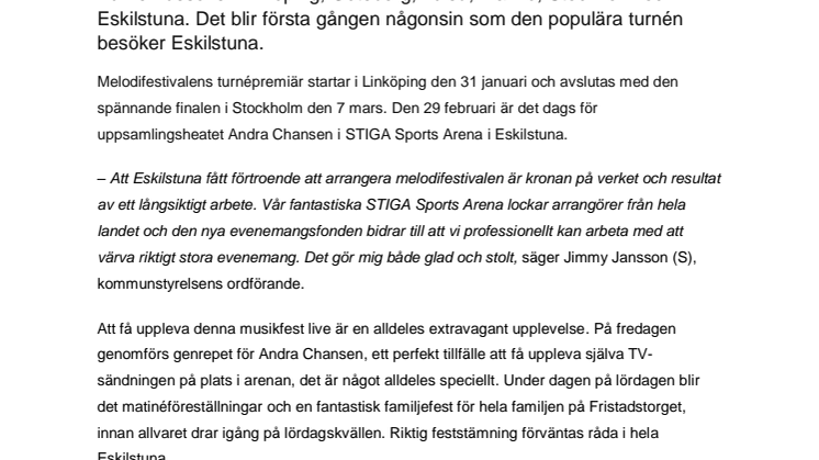 Premiär för Melodifestivalen i Eskilstuna
