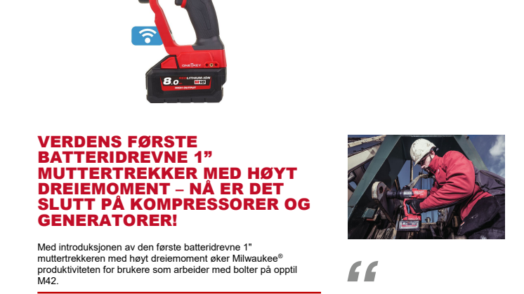 VERDENS FØRSTE BATTERIDREVNE 1” MUTTERTREKKER MED HØYT DREIEMOMENT – NÅ ER DET SLUTT PÅ KOMPRESSORER OG GENERATORER!