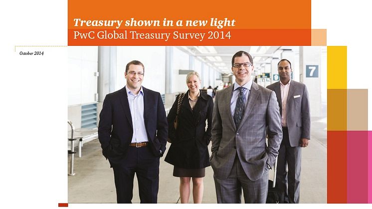 The role of treasury will have to be redefined, finds PwC’s 2014 global treasury survey