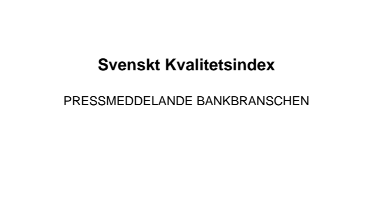 Svenskt Kvalitetsindex om bankerna 2013