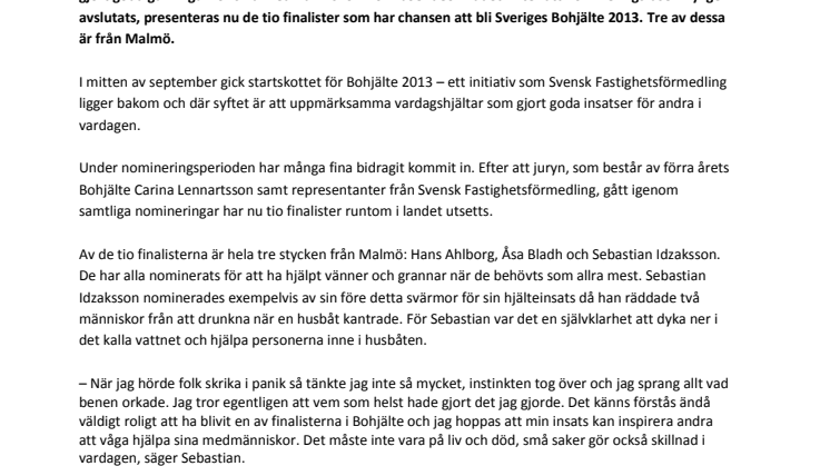 Triss i Malmöbor i Sveriges Bohjälte 2013  