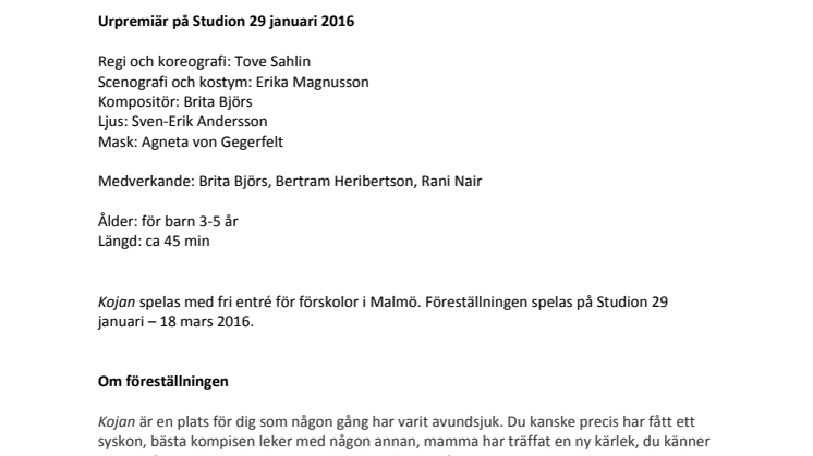 Kojan – urpremiär för teater, dans- och musikföreställning för 3-5 åringar