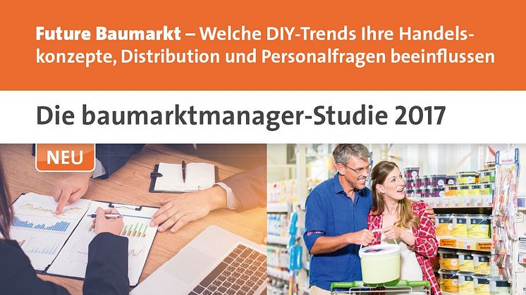 Was will der Baumarktkunde? Und was müssen DIY-Händler tun, um sich zukunftsfähig aufzustellen? 