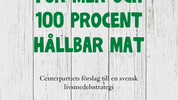C vill se Matkommission i ny livsmedelsstrategi