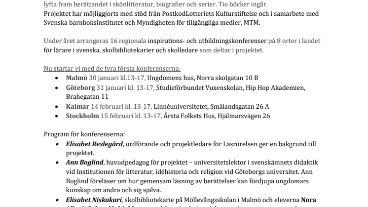 Nu startar Läsrörelsens stora nationella lässatsning BERÄTTELSER SOM FÖRÄNDRAR. 16 regionala inspirationskonferenser på 8 orter.