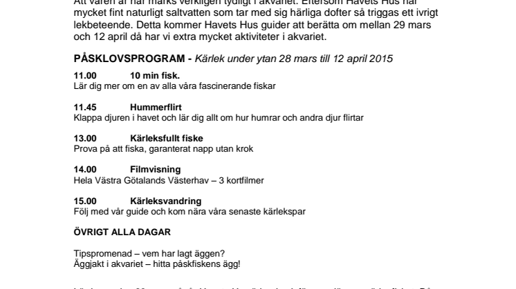 Påsk på Havets Hus betyder kärlek under ytan 
