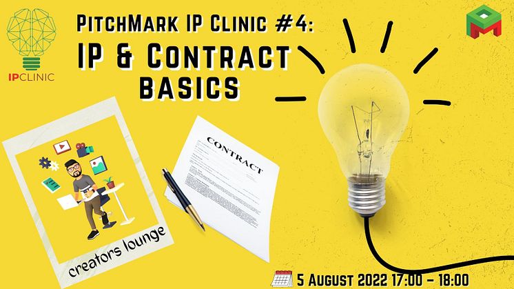 PitchMark IP Clinic #4: IP & Contract basics
