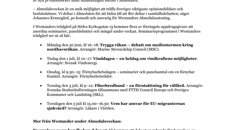 Sol, vind, räkor och bredband hos Westander i Almedalen
