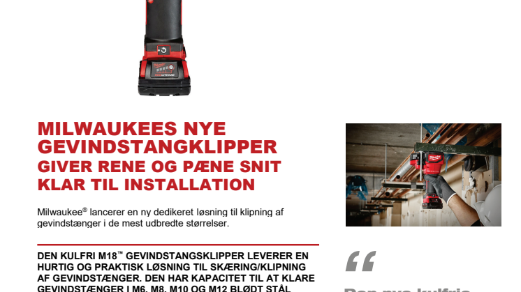 MILWAUKEES NYE GEVINDSTANGKLIPPER GIVER RENE OG PÆNE SNIT KLAR TIL INSTALLATION