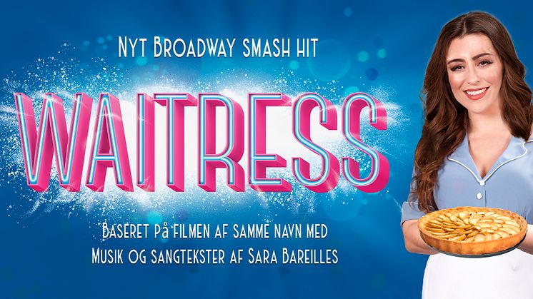 Den romantiske musicalkomedie WAITRESS får skandinavienspremiere på Det Ny Teater næste år
