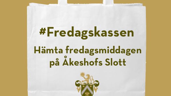 #Fredagskassen hos Åkeshofs Slott
