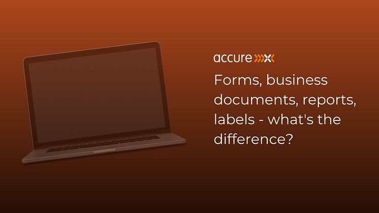 Forms, business documents, reports, labels - what's the difference?
