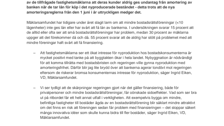 Ökat intresse för nyproduktion riskerar bromsas av bankerna