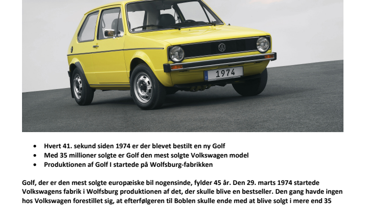 Golf fylder 45 år – den 29. marts 1974 startede Volkswagen produktionen af Europas mest succesfulde bil