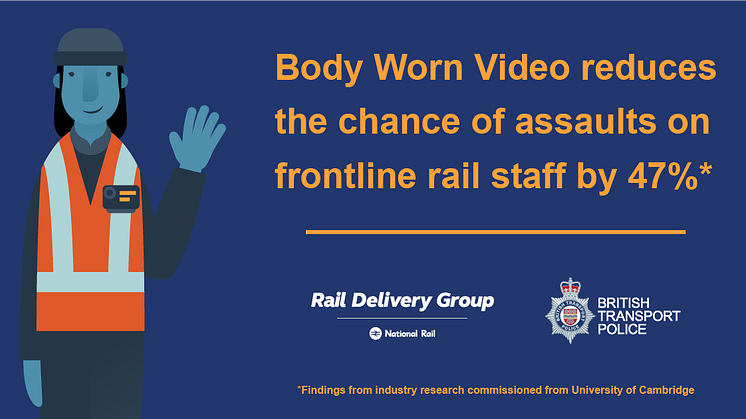 Rail industry announces positive findings of long-term University of Cambridge research project into staff safety and body-worn cameras