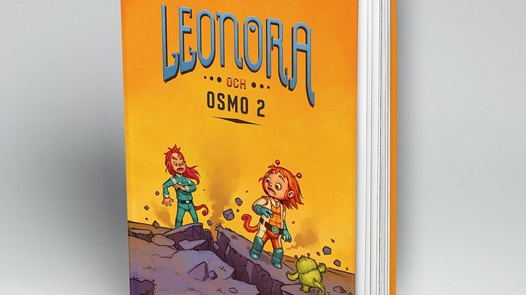 Nyhet för barn: Leonora och Osmo 2 – fortsättningen på Helen Johanssons rosade sci-fi-debut!