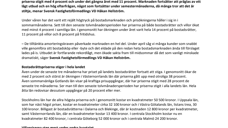 Kommentar till Svensk Mäklarstatistik: Bostadsmarknaden inte längre hysterisk, men fortsatt het – priserna uppåt i hela landet
