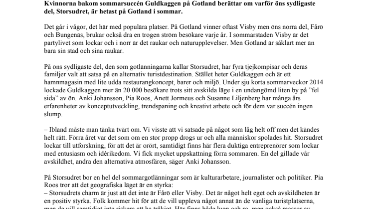 Därför är Storsudret hetast på Gotland