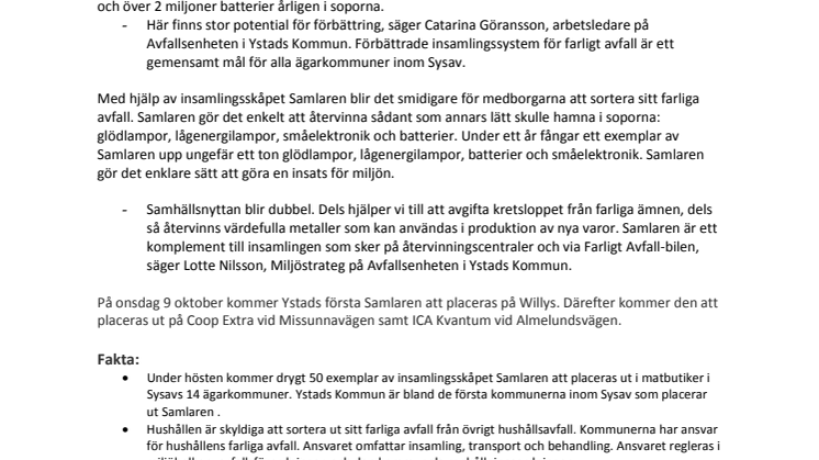 Enklare att göra miljöinsats: Nu ställs Samlaren ut i Ystadbutiker 