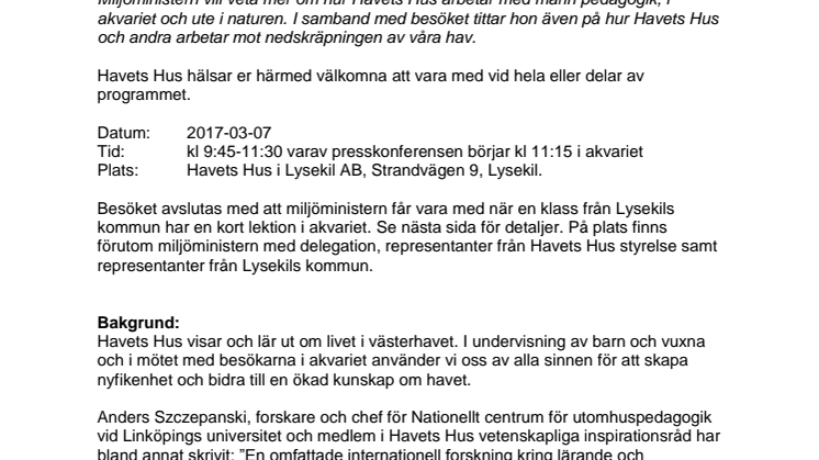 Pressinbjudan, var med när miljöminister Karolina Skog besöker Havets Hus 