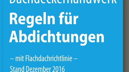 Deutsches Dachdeckerhandwerk – Regeln für Abdichtungen