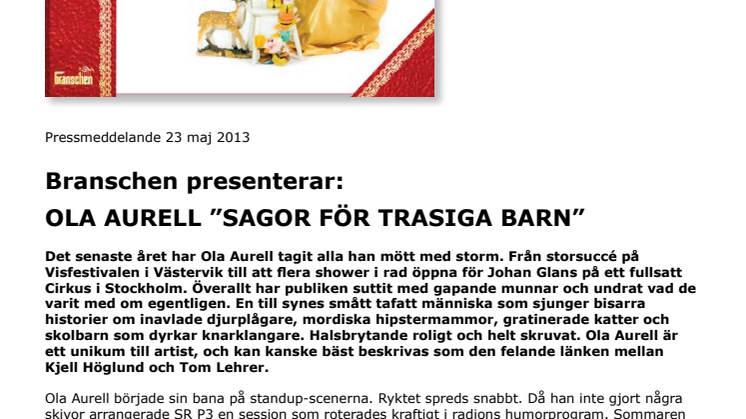 Branschen presenterar: OLA AURELL ”SAGOR FÖR TRASIGA BARN”