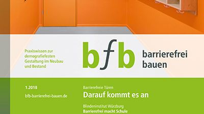 bfb barrierefrei bauen – das Themenheft zur barrierefreien und demografiefesten Gestaltung im Neubau und Bestand.