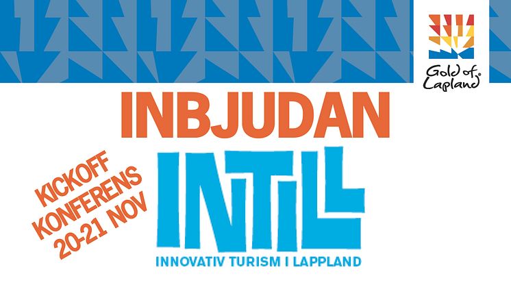 Inbjudan till press på Kickoff konferens för Gold of Laplands INTILL-projekt