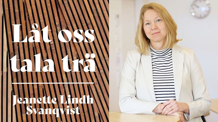 Låt oss tala trä - Jeanette Lindh Svanqvist