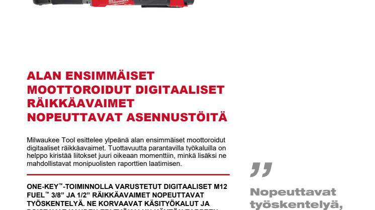 ALAN ENSIMMÄISET MOOTTOROIDUT DIGITAALISET RÄIKKÄAVAIMET NOPEUTTAVAT ASENNUSTÖITÄ