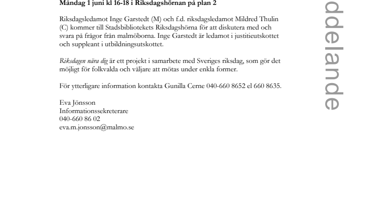 Riksdagen nära dig på Stadsbiblioteket i Malmö: möt riksdagsledamot Inge Garstedt(M) och f d riksdagsledamot Mildred Thulin(C)