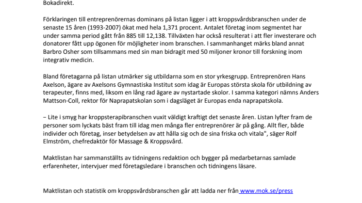 Entreprenörerna är mäktigast i kroppsterapibranschen
