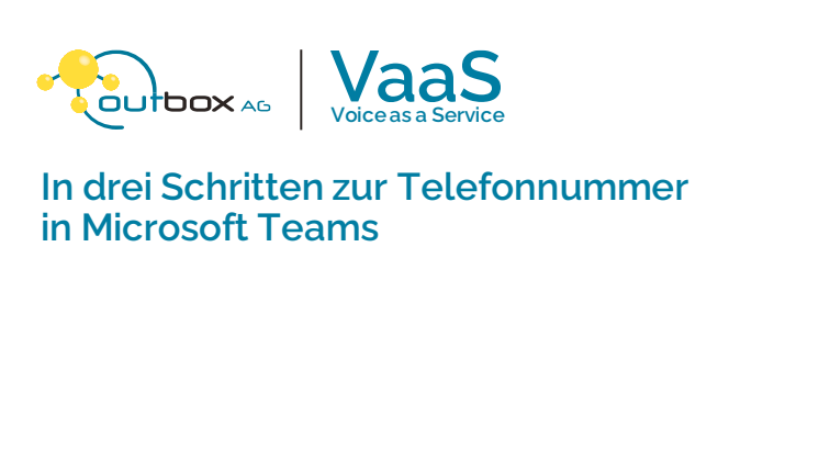 Voice as a Service für Microsoft Teams - In drei Schritten zur Telefonnummer in Microsoft Teams