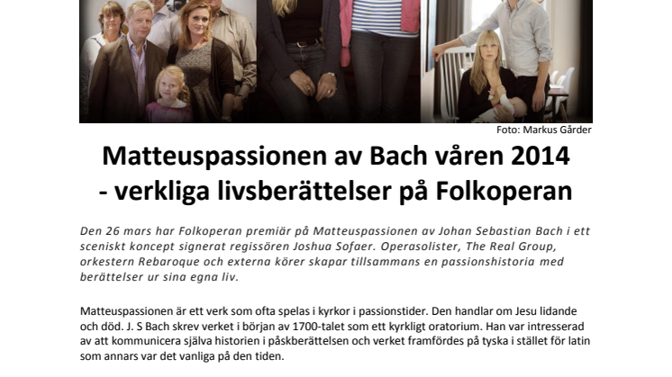 Matteuspassionen av Bach våren 2014 - verkliga livsberättelser på Folkoperan