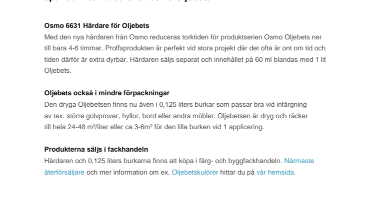 Spar tid med härdare för Osmo Oljebets