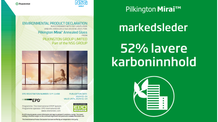 Pilkington Mirai™ produsert av NSG Group er uavhengig verifisert og inneholder 52 % mindre innebygd karbon (embodied carbon) enn vanlig floatglass. 
