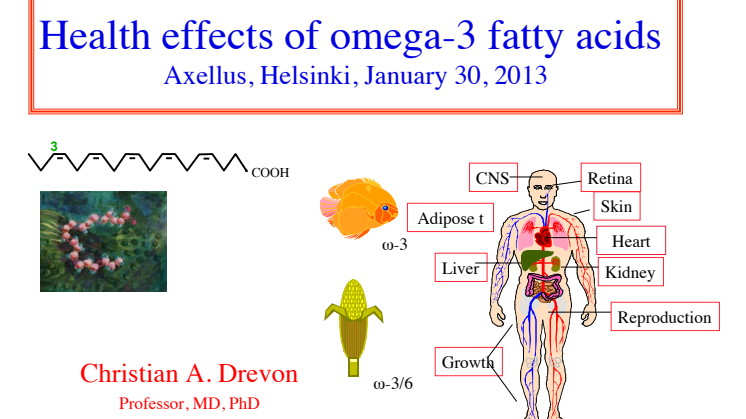 Christian Drevon: Health effects of omega-3 fatty acids