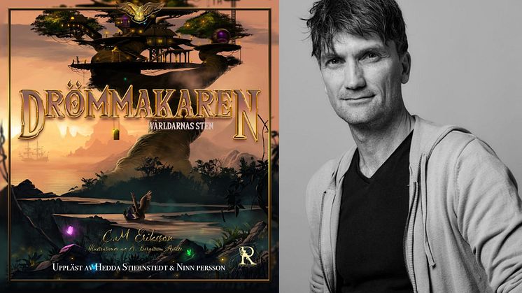 NY BOK. "Drömmakaren" - C.M Eriksson debuterar med tröstande fantasytrilogi om sorg och förlust, inläst av Hedda Stiernstedt