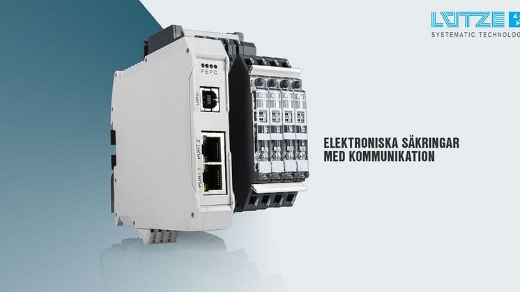 LÜTZE ELEKTRONISKA SÄKRINGAR - SÄKRA UPP MED KOMMUNIKATION
