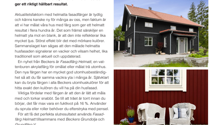 Helmatt fasadfärg – lika aktuellt som traditionellt!