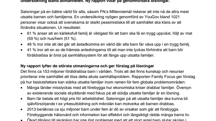 Varannan svensk tror inte samhället kan ge alla barn en trygg familj. SOS Barnbyar presenterar ny rapport med lösningar.