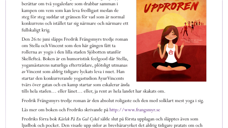 Yogaupproren, en klassisk kamp mellan det goda och det goda