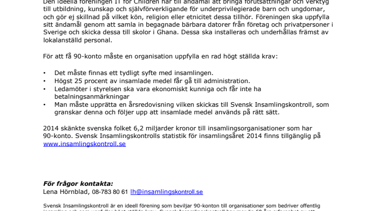 IT for Children har beviljats 90-konto 