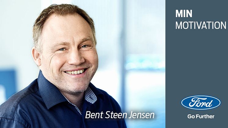 Min motivation: Et portræt af af Bent Steen Jensen, Brand Manager CV hos Ford Danmark 