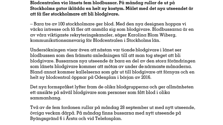 Blodbussarna byter skepnad för att locka fler