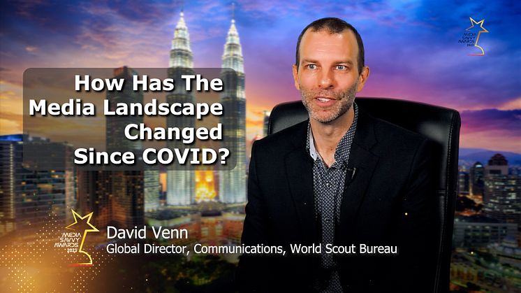 David Venn: How has the media landscape changed since COVID?