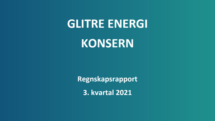 Glitre Energi - Regnskap 2021 Q3.pdf