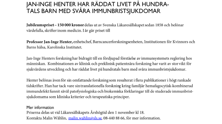 Jan-Inge Henter har räddat livet på hundratals barn med svåra immunbristsjukdomar