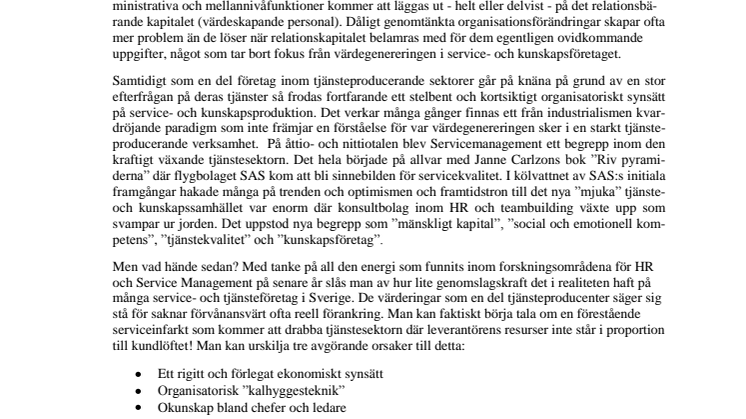 Rationaliseringsmani är värdeförstöring 