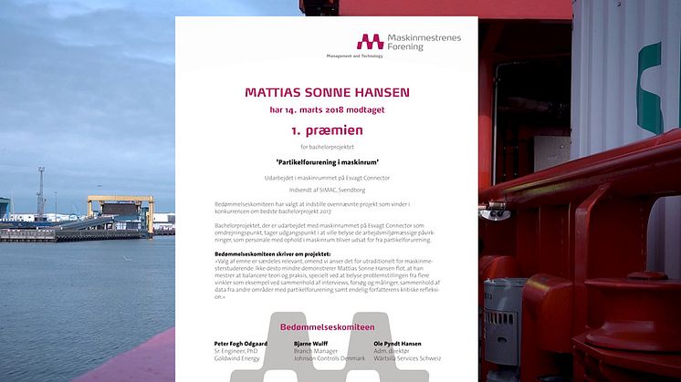 Maskinmestrenes Forening har kåret Mattias Sonne Hansens projekt om det fysiske arbejdsmiljø i skibes maskinrum til årets bedste bachelorprojekt.